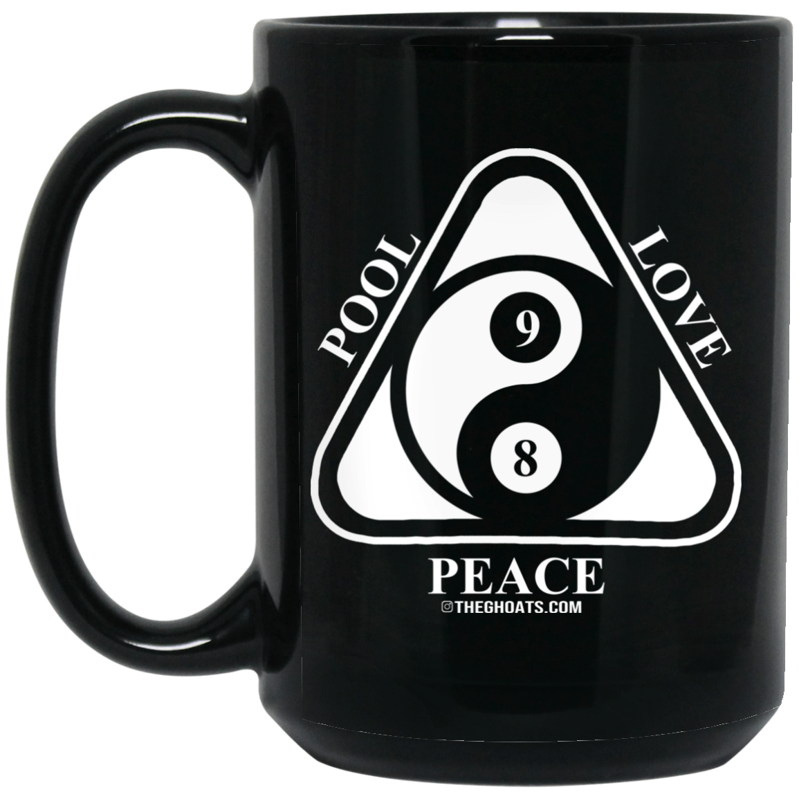 The GHOATS Custom Design #9. Ying Yang. Pool Love Peace. 15 oz. Black Mug