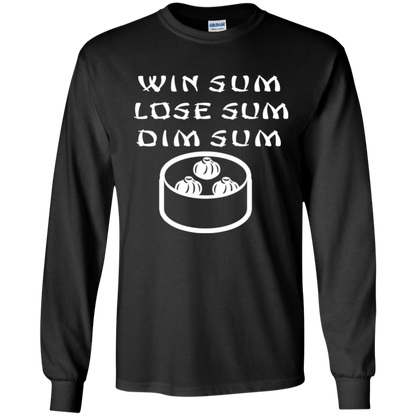 ArtichokeUSA Custom Design. WIN SUM. LOSE SUM. DIM SUM. Youth LS T-Shirt