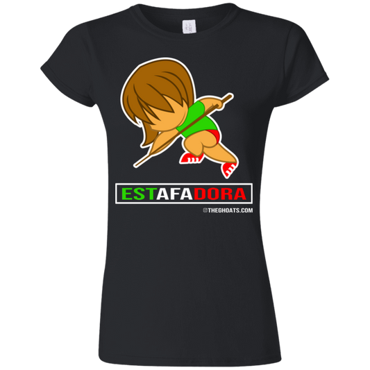 The GHOATS Custom Design. #30 Estafadora. (Spanish translation for Female Hustler). Ultra Soft Style Ladies' T-Shirt