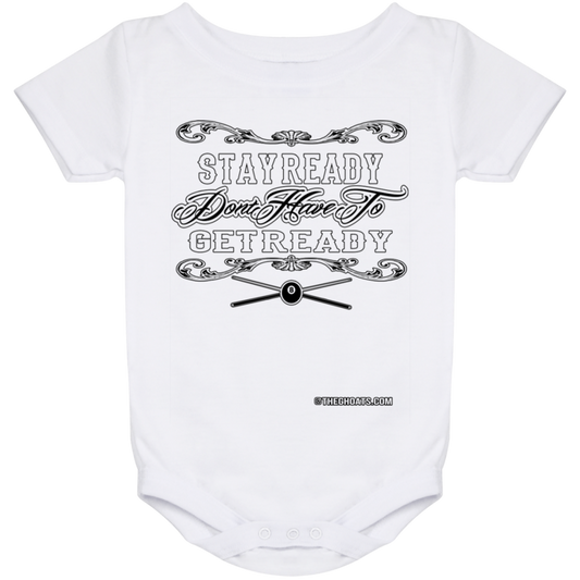 The GHOATS Custom Design #36. Stay Ready Don't Have to Get Ready. Ver 2/2. Baby Onesie 24 Month