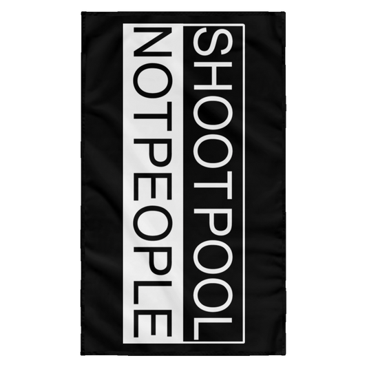 The GHOATS Custom Design. #26 SHOOT POOL NOT PEOPLE. Wall Flag