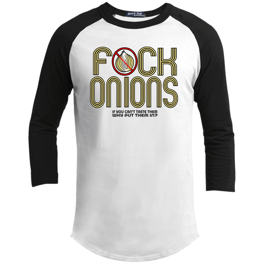 ArtichokeUSA Custom Design. Fuck Onions. Youth 3/4 Raglan Sleeve Shirt