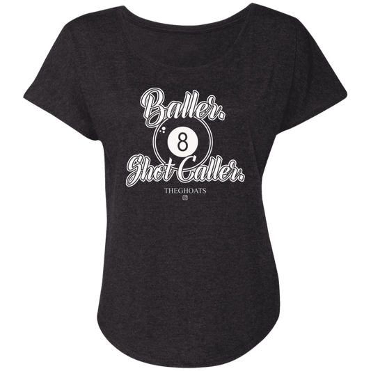 The GHOATS Custom Design #2. Baller. Shot Caller. Ladies' Triblend Dolman Sleeve