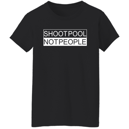 The GHOATS Custom Design. #26 SHOOT POOL NOT PEOPLE. Ladies' Basic T-Shirt