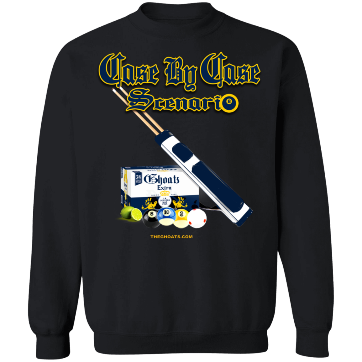 The GHOATS Custom Design. #6 Case by Case Scenario. Crewneck Pullover Sweatshirt