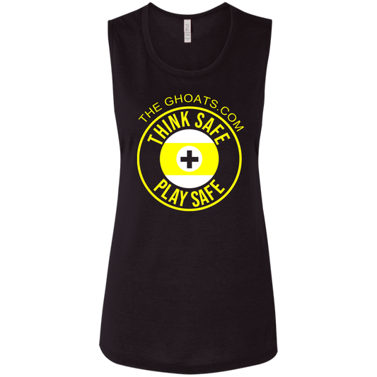 The GHOATS Custom Design. #31 Think Safe. Play Safe. Ladies' Flowy Muscle Tank