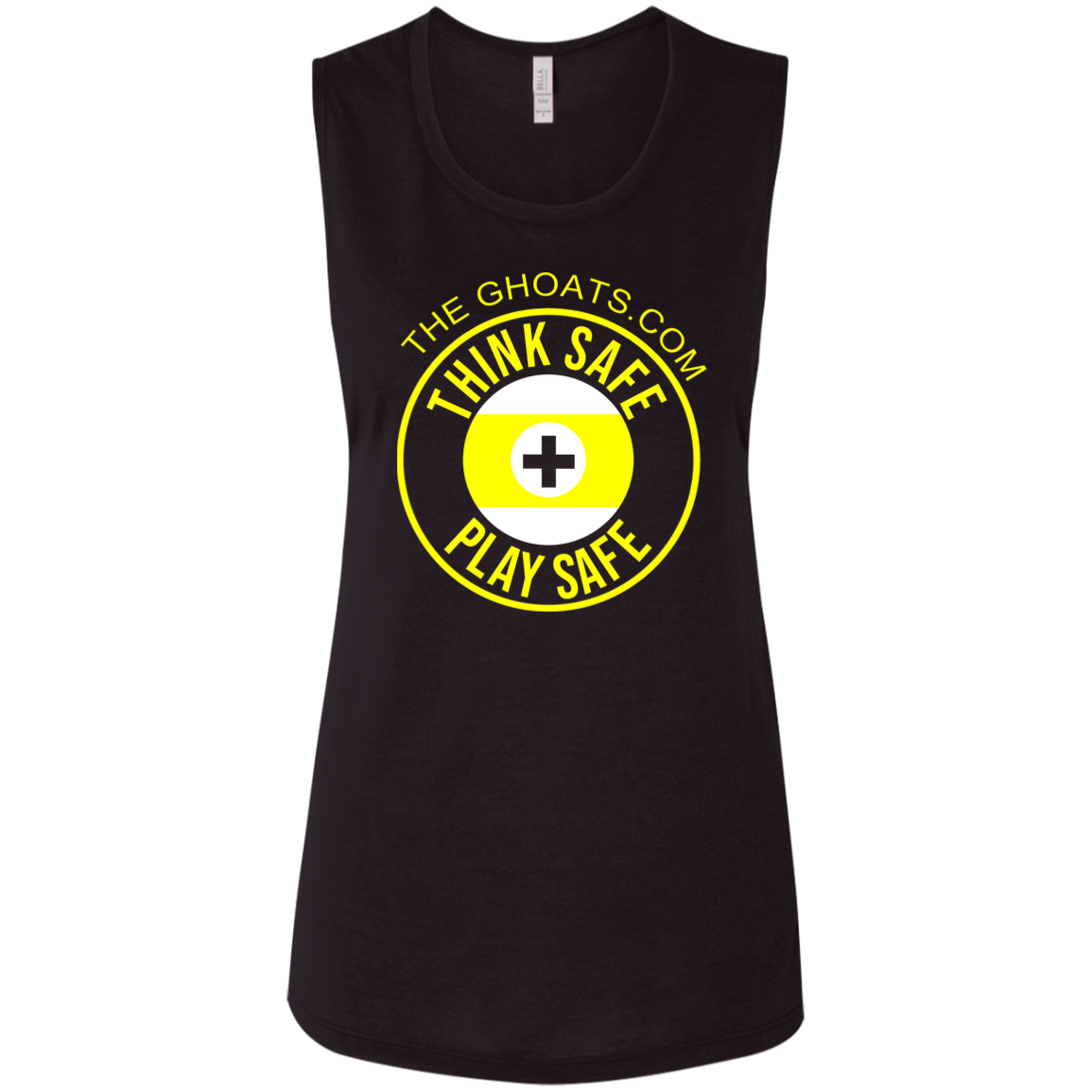 The GHOATS Custom Design. #31 Think Safe. Play Safe. Ladies' Flowy Muscle Tank