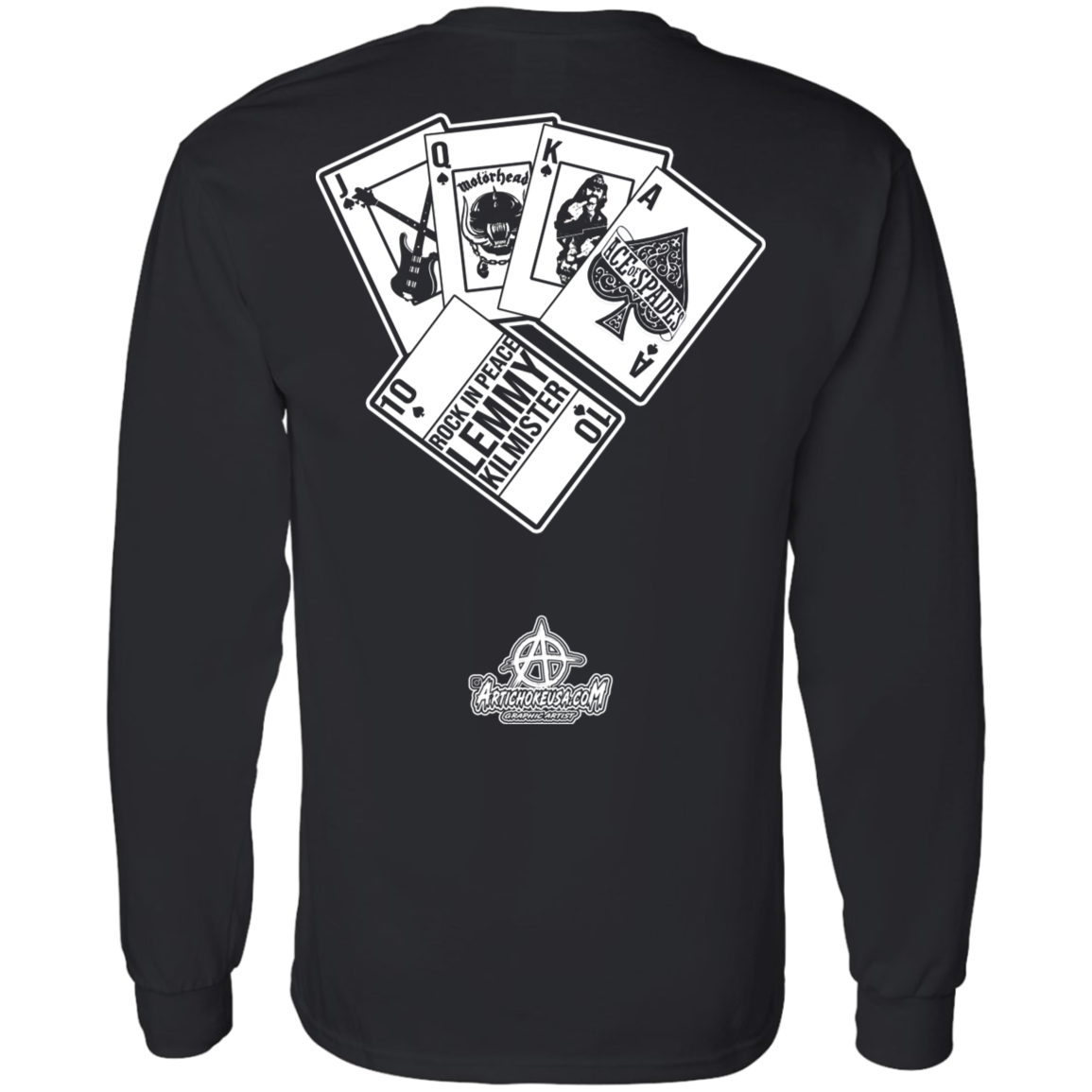 ArtichokeUSA Custom Design. Lemmy Kilmister "Ace of Spades" Tribute Fan Art Version 2 of 2. LS T-Shirt 5.3 oz.