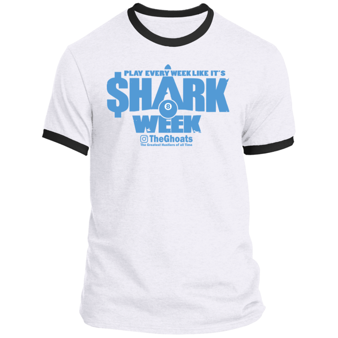 The GHOATS Custom Design. #32. Shark Week. Shark Life. Ringer Tee