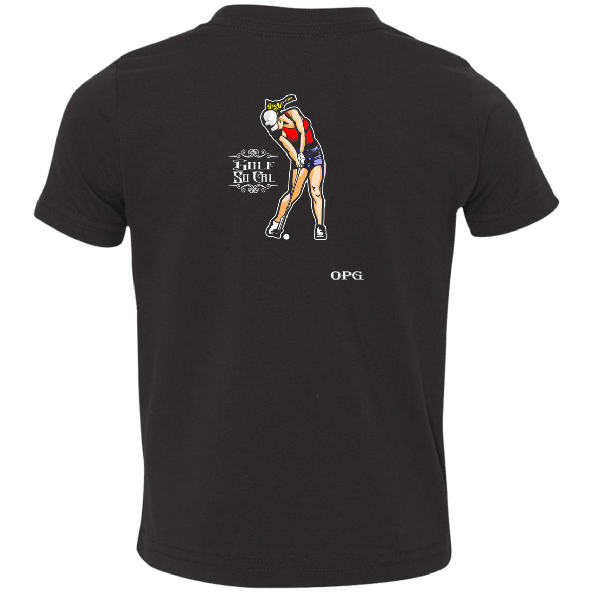 OPG Custom Design #9. Drive it. Chip it. One Putt Golf It. Golf So. Cal. Toddlers' Cotton T-Shirt