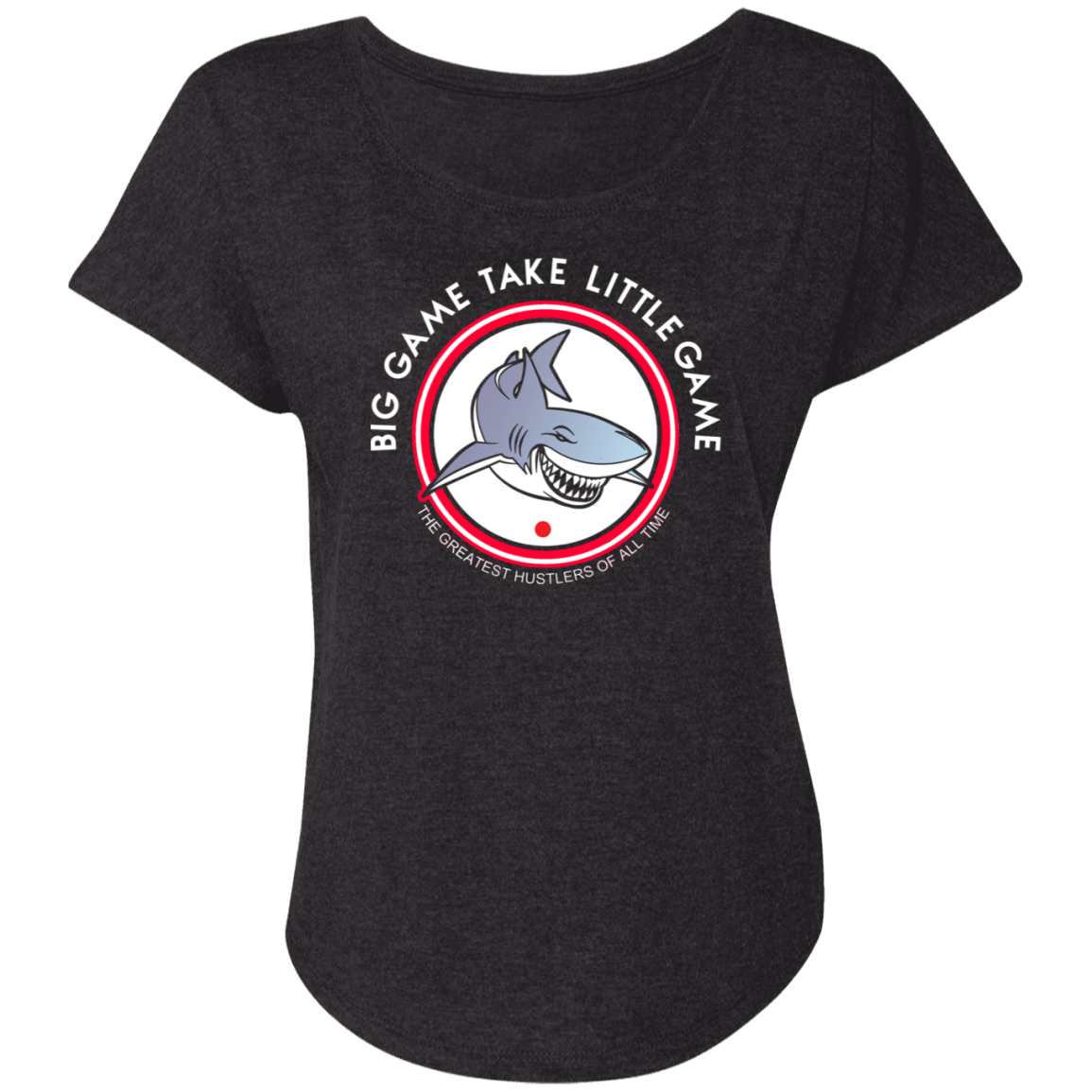 The GHOATS Custom Design. #25 Big Game Take Little Game. Ladies' Triblend Dolman Sleeve