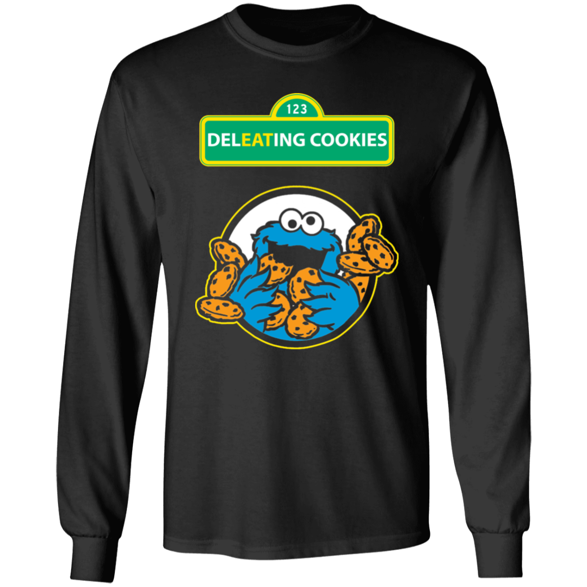 ArtichokeUSA Custom Design #55. DelEATing Cookes. IT humor. Cookie Monster Parody. 100% Cotton Long Sleeve T-Shirt