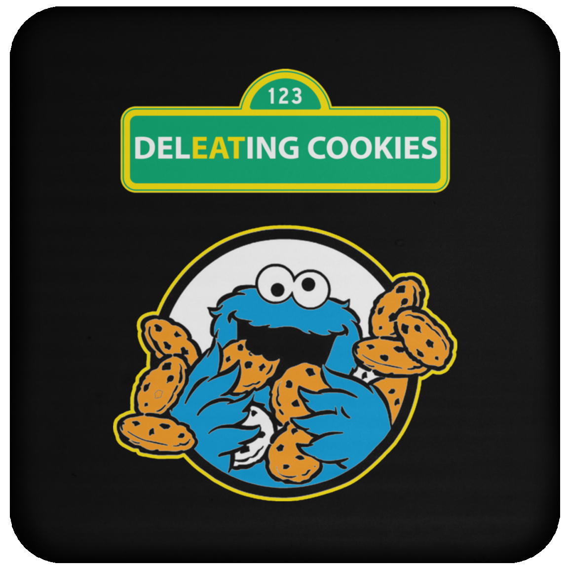 ArtichokeUSA Custom Design #58. DelEATing Cookes. IT humor. Cookie Monster Parody. Coaster