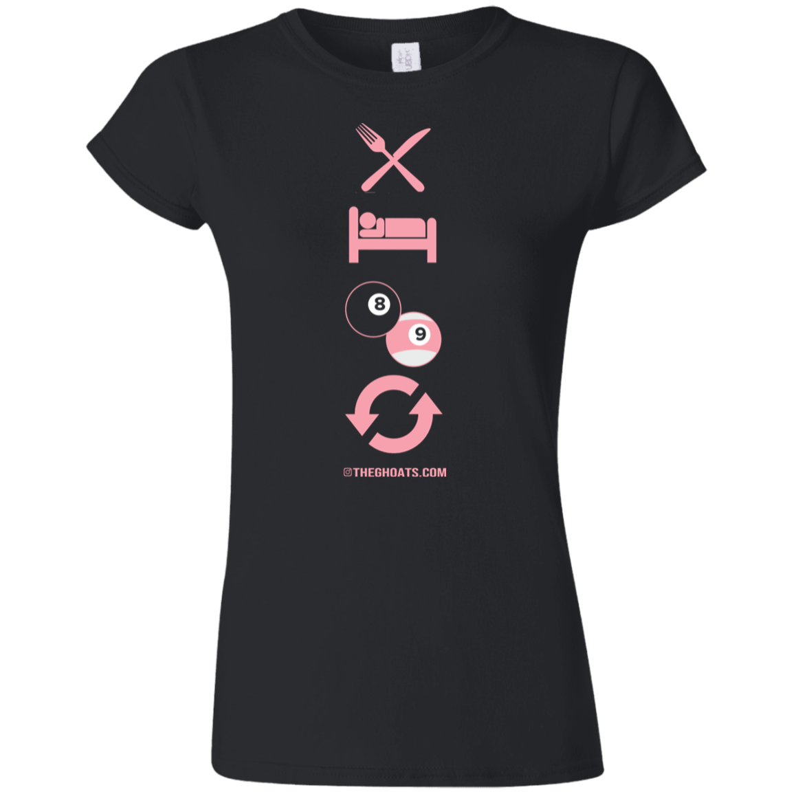 The GHOATS custom design #8. Eat. Sleep. Pool. Repeat. Pool / Billiards. Ultra Soft Style Ladies' T-Shirt