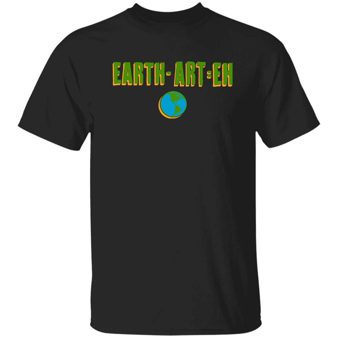 ArtichokeUSA Custom Design. EARTH-ART=EH. 5.3 oz. T-Shirt