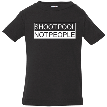 The GHOATS Custom Design. #26 SHOOT POOL NOT PEOPLE. Infant Jersey T-Shirt