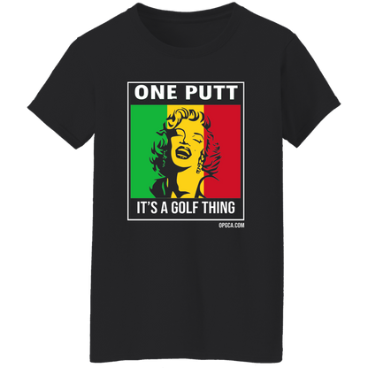 OPG Custom Design #22. One Putt / One Love Parody with Fan Art. Female Edition. Ladies' 100% Cotton T-Shirt