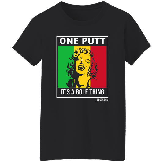 OPG Custom Design #22. One Putt / One Love Parody with Fan Art. Female Edition. Ladies' 100% Cotton T-Shirt