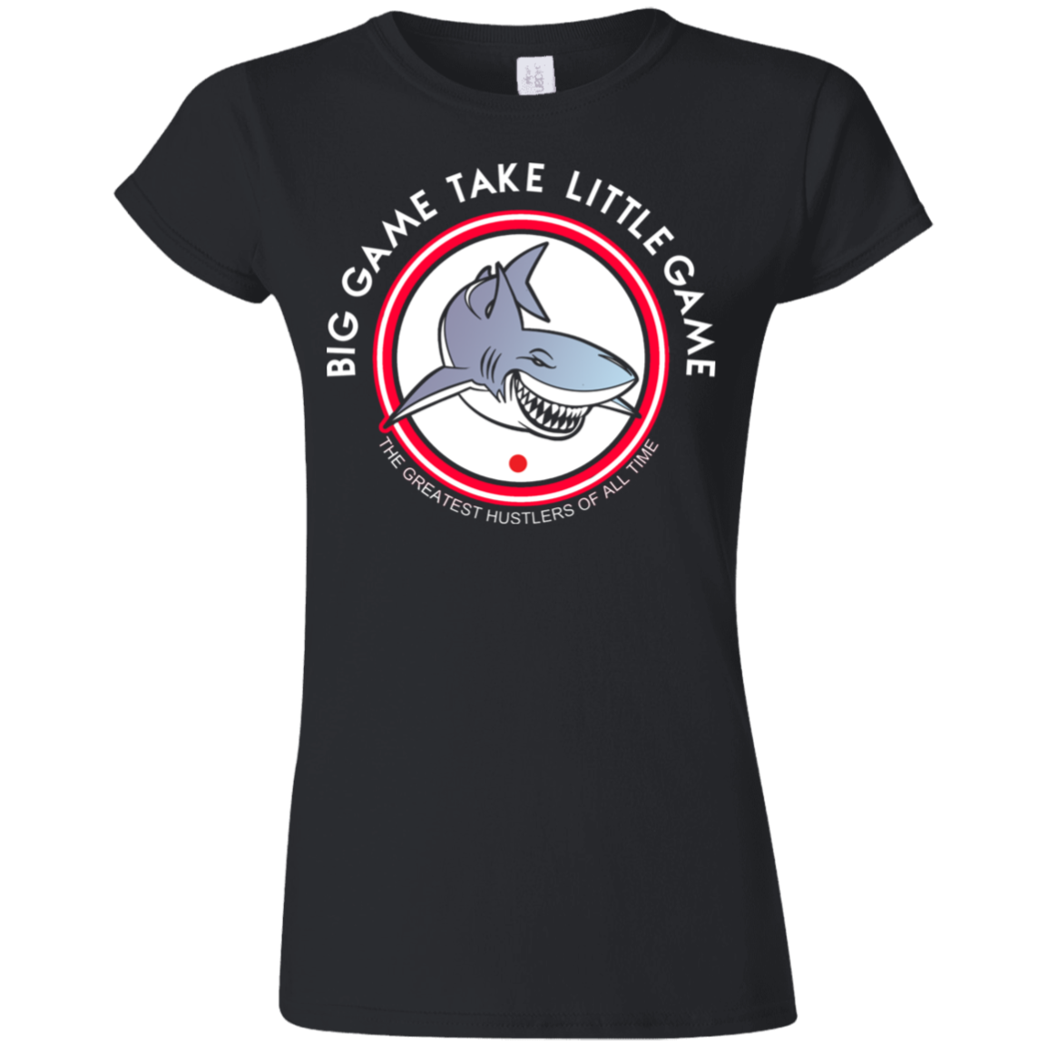 The GHOATS Custom Design. #25 Big Game Take Little Game. Ultra Soft Style Ladies' T-Shirt