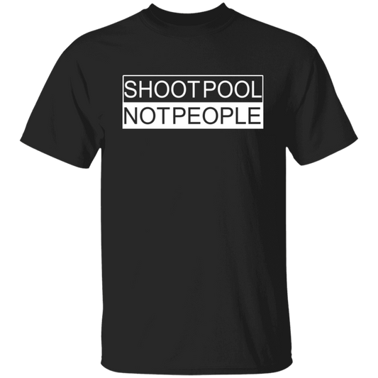 The GHOATS Custom Design. #26 SHOOT POOL NOT PEOPLE. Basic Cotton T-Shirt