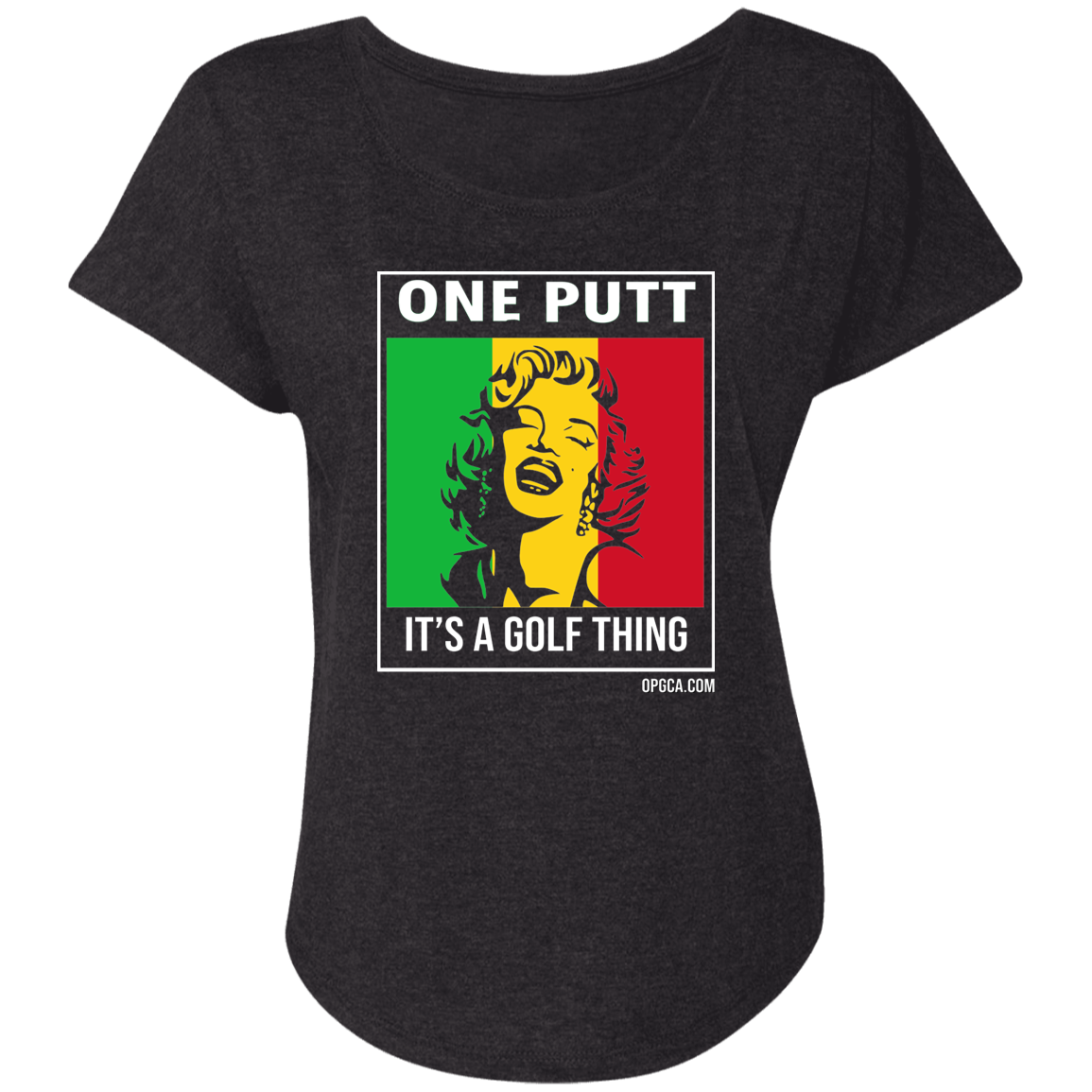OPG Custom Design #22. One Putt / One Love Parody with Fan Art. Female Edition. Ladies' Triblend Dolman Sleeve