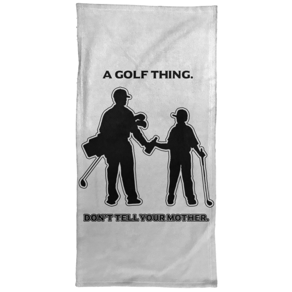 OPG Custom Design #7 part 1. Father and Son's First Beer.  Don't Tell Your Mother. Towel - 15x30