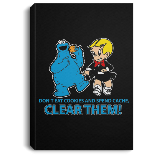 ArtichokeUSA Custom Design. Don't Eat Cookies And Spend Cache! Delete Them! Cookie Monster and Richie Rich Fan Art/Parody. Portrait Canvas .75in Frame