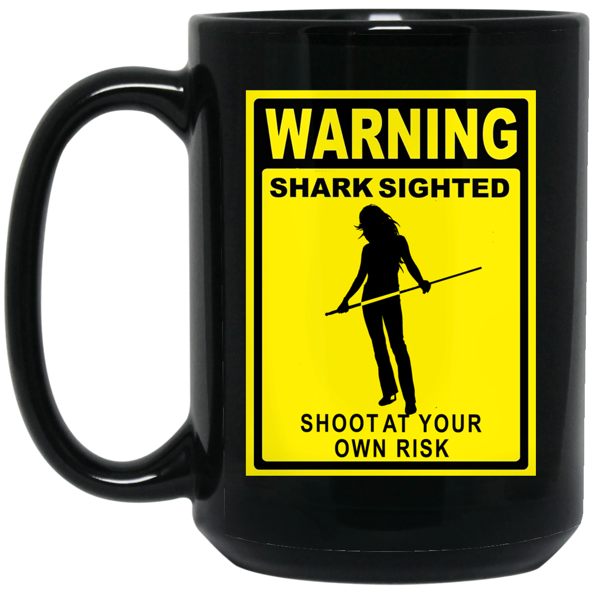 The GHOATS custom design #36. Shark Sighted. Female Pool Shark. Shoot At Your Own Risk. Pool / Billiards. 15 oz. Black Mug
