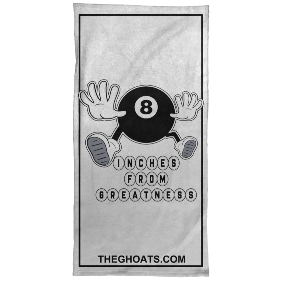 The GHOATS Custom Design #17. Inches From Greatness. Towel - 15x30