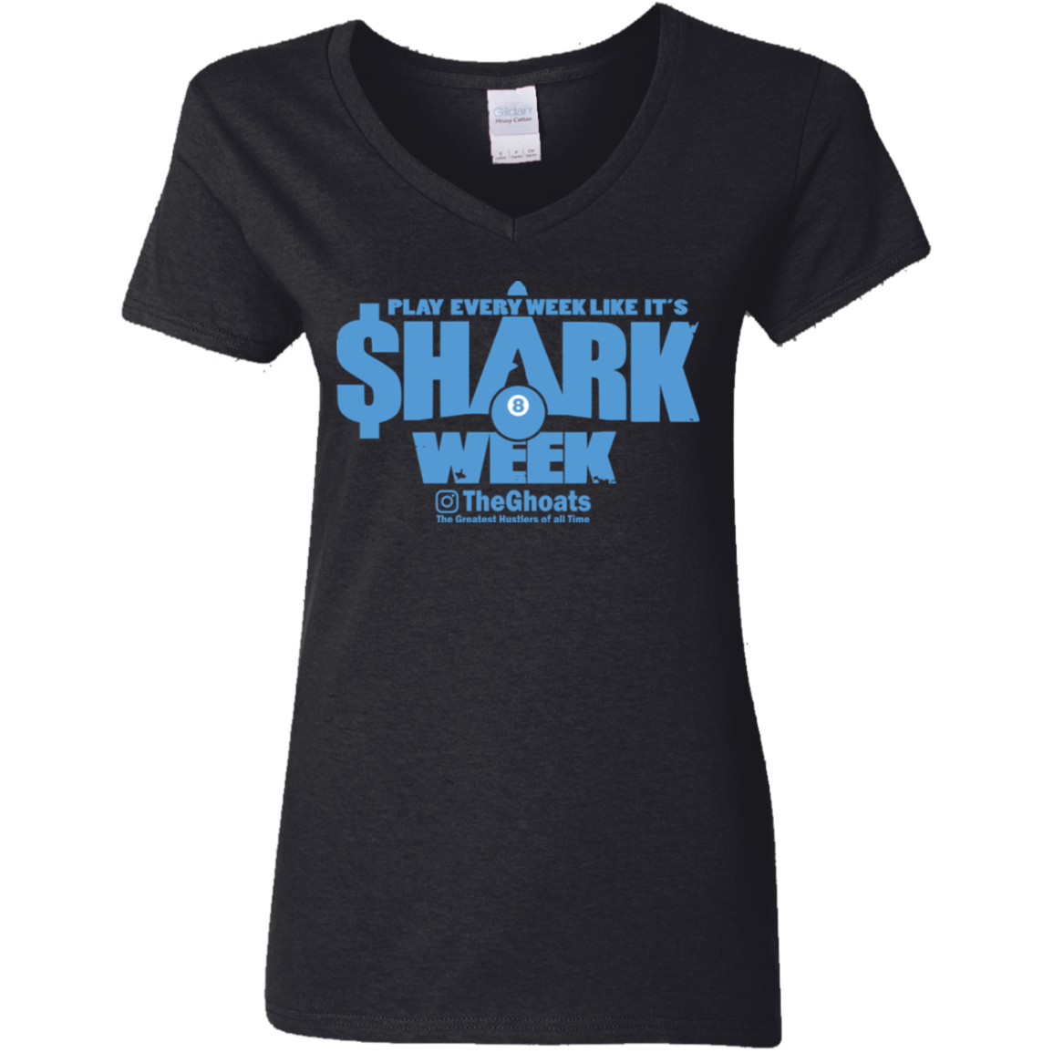 The GHOATS Custom Design. #32. Shark Week. Shark Life. Ladies' Basic V-Neck T-Shirt