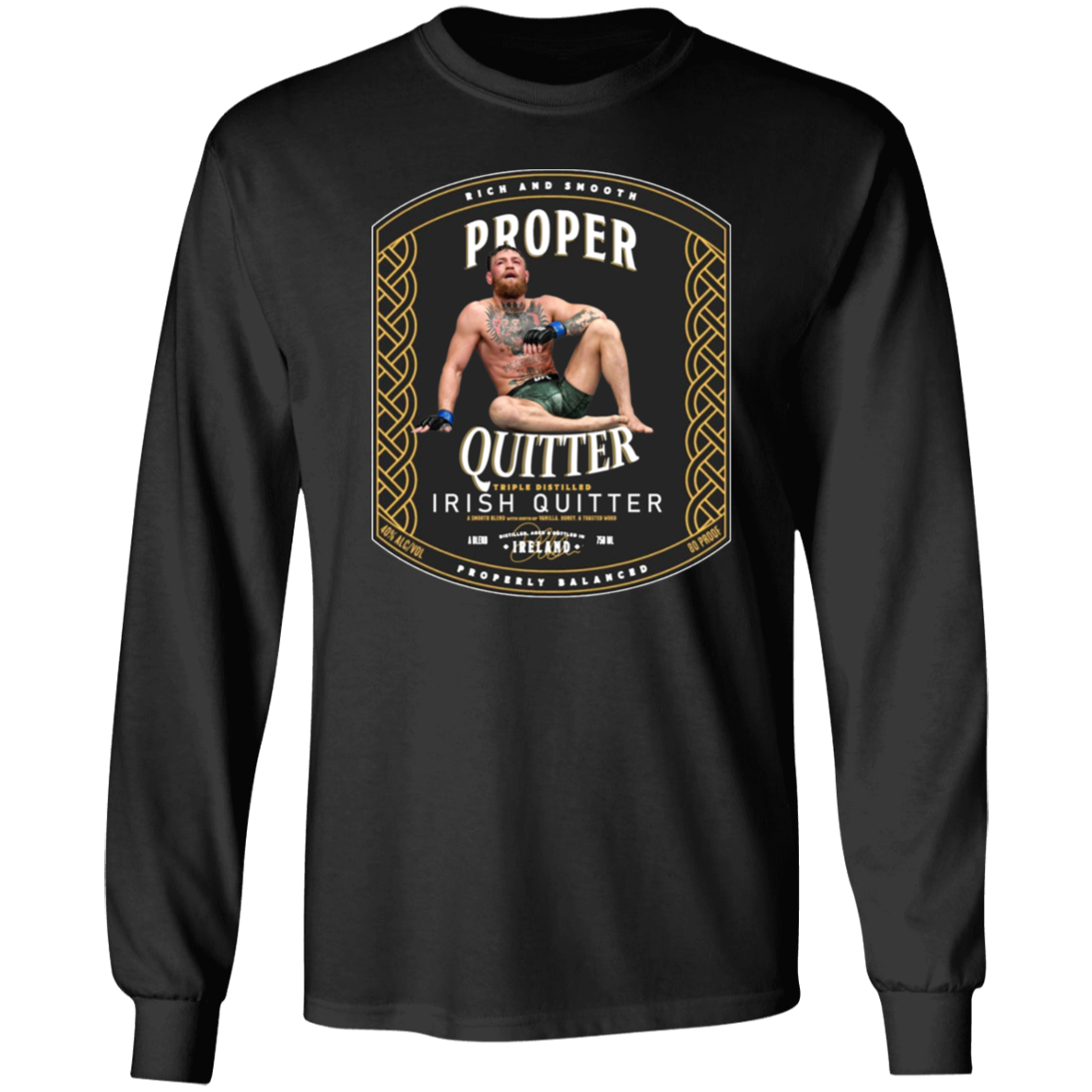 Artichoke Fight Gear Custom Design #15. Proper Quitter. 100% Cotton Long Sleeve
