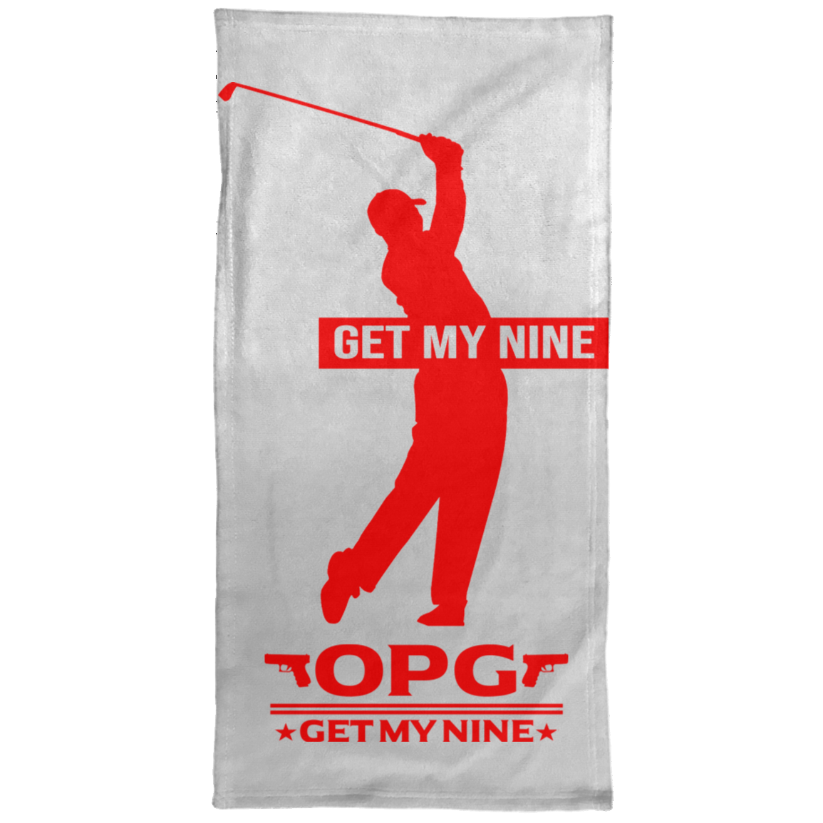 OPG Custom Design #16. Get My Nine. Male Version. Towel - 15x30