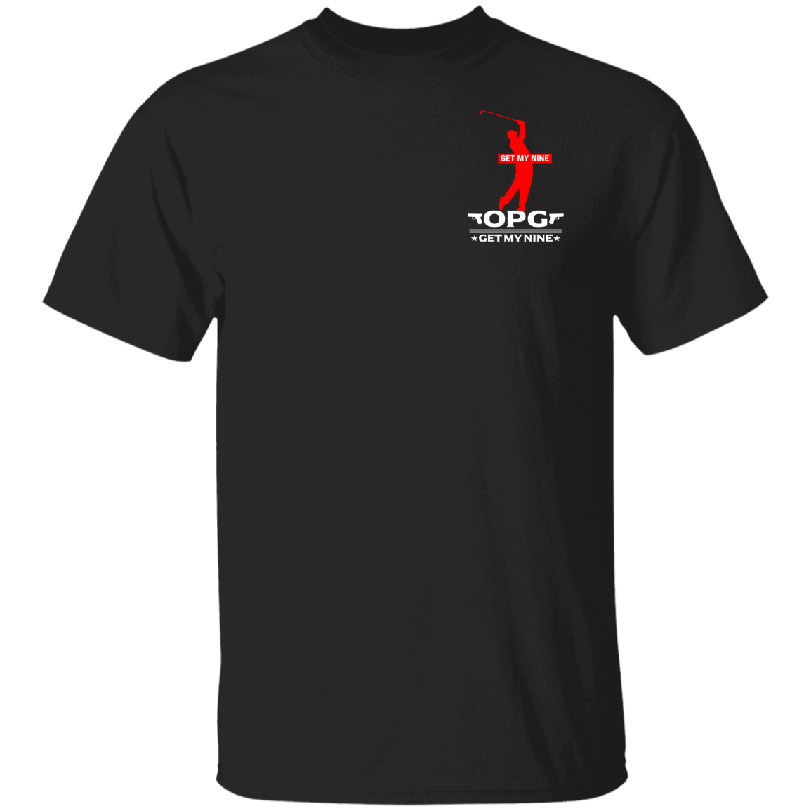 OPG Custom Design #16. Get My Nine. 100% Cotton T-Shirt