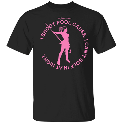 The GHOATS Custom Design #16. I shoot pool cause, I can't golf at night. I golf cause, I can't shoot pool in the day. Youth 5.3 oz 100% Cotton T-Shirt