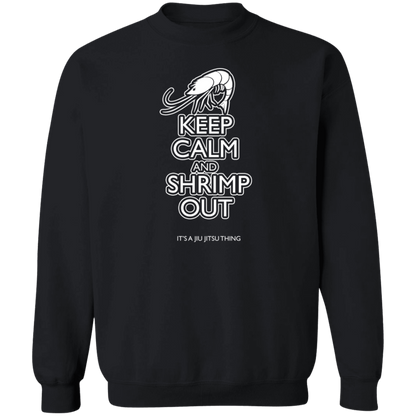 Artichoke Fight Gear Custom Design #12. Keep Calm and Shrimp Out. Crewneck Pullover Sweatshirt