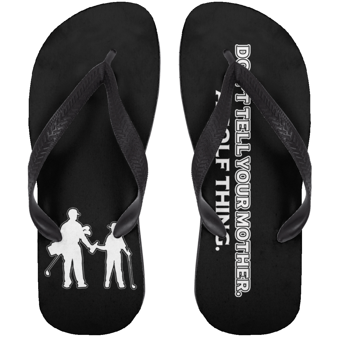 OPG Custom Design #7 part 1. Father and Son's First Beer.  Don't Tell Your Mother. Adult Flip Flops