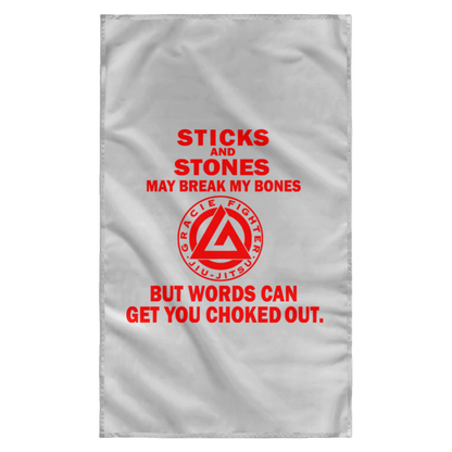 Artichoke Fight Gear Custom Design #16. Sticks And Stones May Break My Bones But Words Can Get You Choked Out. Gracie Fighter. BJJ. Sublimated Wall Flag