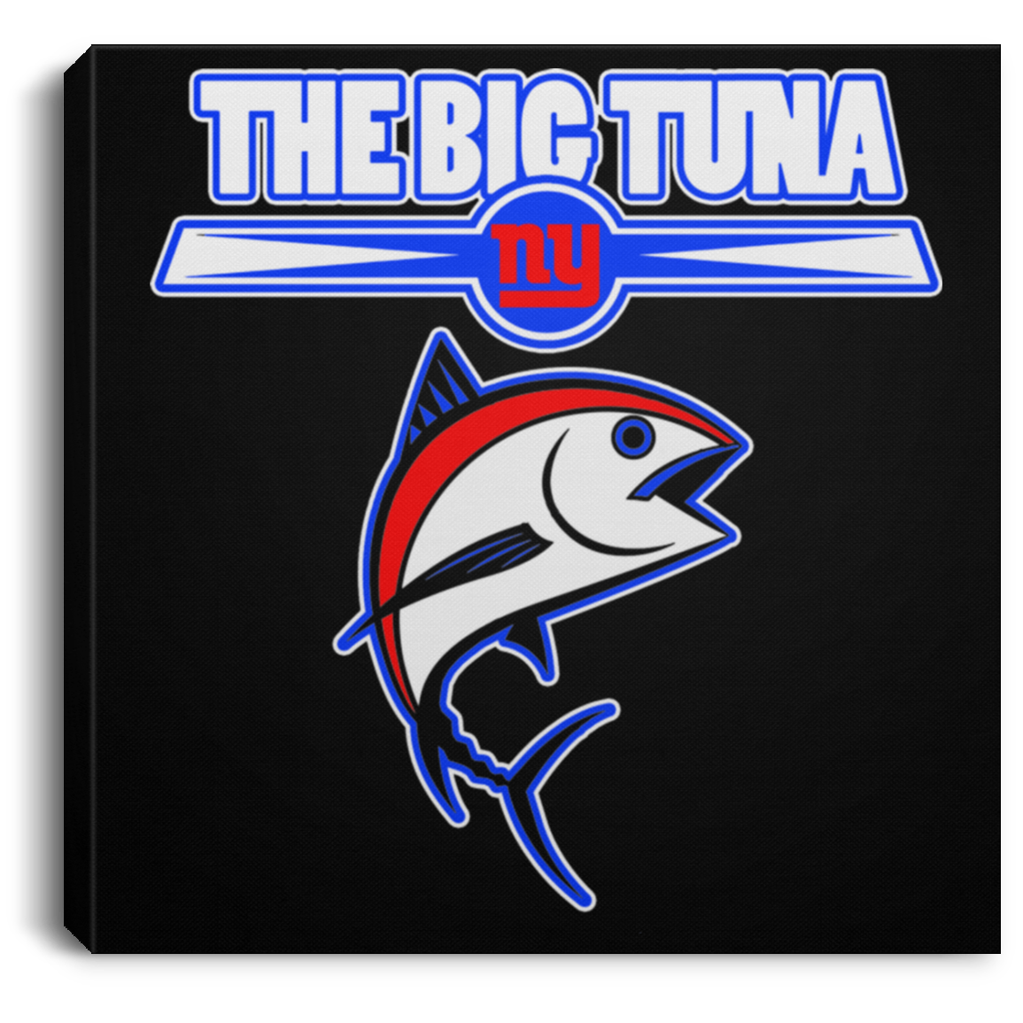 ArtichokeUSA Custom Design. The Big Tuna. Bill Parcell Tribute. NY Giants Fan Art. Square Canvas .75in Frame