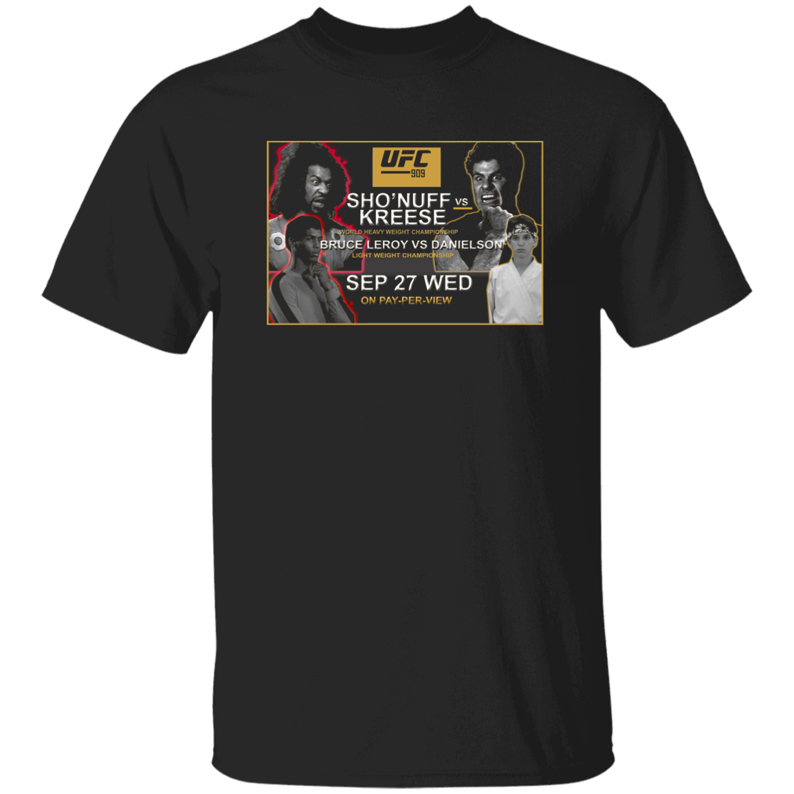 Artichoke Fight Gear Custom Design #15. UFC 909. Sho'Nuff vs Kreese. Co Main Event Bruce Lee Roy vs Danielson. MMA. UFC / The Last Dragon Movie Parody. Men's 100% Cotton T-Shirt