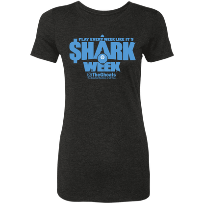 The GHOATS Custom Design. #32. Shark Week. Shark Life. Ladies' Triblend T-Shirt