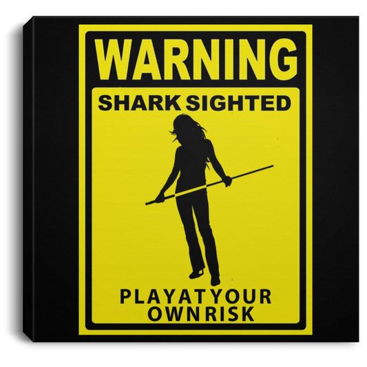 The GHOATS Custom Design. #34 Beware of Sharks. Play at Your Own Risk. (Ladies only version). Square Canvas .75in Frame