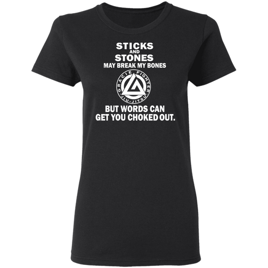 Artichoke Fight Gear Custom Design #16. Sticks And Stones May Break My Bones But Words Can Get You Choked Out. Gracie Fighter. BJJ. Ladies' 100% preshrunk cotton