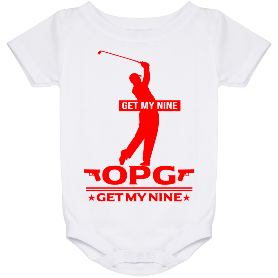 OPG Custom Design #16. Get My Nine. Baby Onesie 24 Month