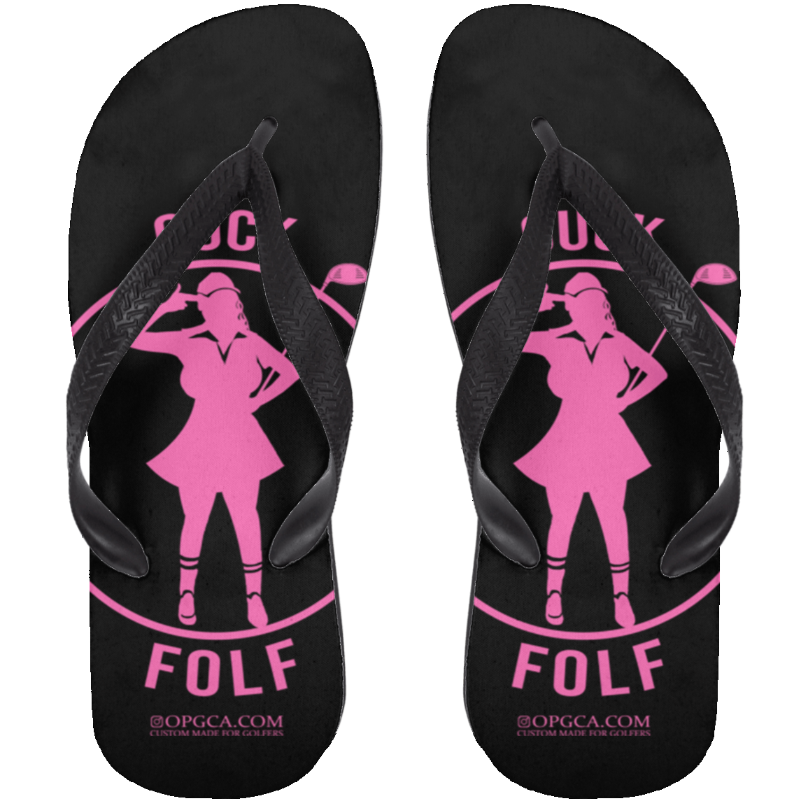 OPG Custom Design #19. GUCK FOLF. Female Edition Adult Flip Flops
