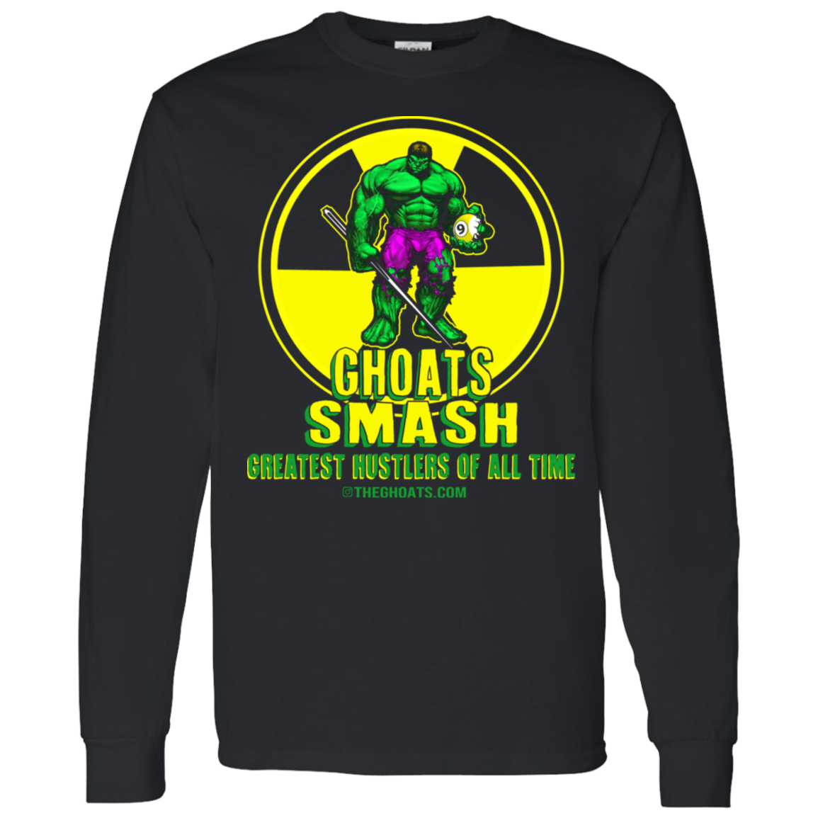 The GHOATS Custom Design. #13. GHOATS SMASH. LS T-Shirt 5.3 oz.