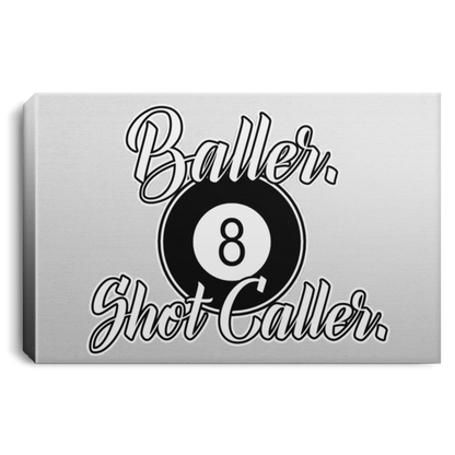 The GHOATS Custom Design #2. Baller. Shot Caller. Landscape Canvas .75in Frame