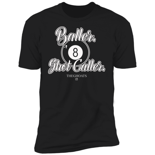 The GHOATS Custom Design #2. Baller. Shot Caller. Premium Short Sleeve T-Shirt