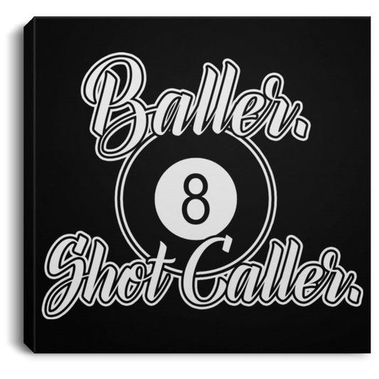 The GHOATS Custom Design #2. Baller. Shot Caller. Square Canvas .75in Frame