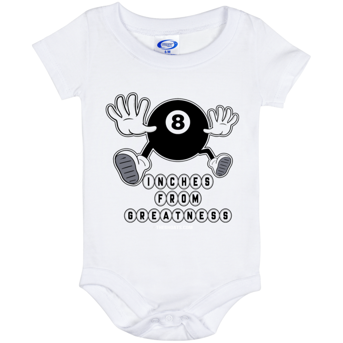 The GHOATS Custom Design #17. Inches From Greatness. Baby Onesie 6 Month