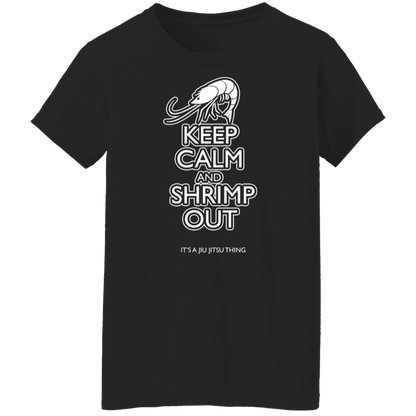Artichoke Fight Gear Custom Design #12. Keep Calm and Shrimp Out. Ladies' 100% Pre-Shrunk Cotton T-Shirt
